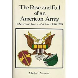 Pre-Owned The Rise and Fall of an American Army : U. S. Ground Forces in Vietnam Nineteen Sixty-Five to Nineteen Seventy-Three 9780891412328