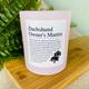 Dachshund Owner's Funny Affirmation Candle | Personalised with Dogs Name | Sausage Dog Lovers Gift - Light Pink Glass Jar