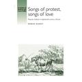 Studies in Popular Culture: Songs of Protest Songs of Love: Popular Ballads in Eighteenth-Century Britain (Hardcover)