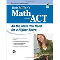 Bob Miller s Math for the ACT (REA) 9780738605272 Used / Pre-owned