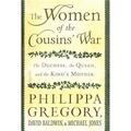 Pre-Owned The Women of the Cousins War: The Duchess the Queen and the Kings Mother Hardcover 1451629540 9781451629545 Philippa Gregory David Baldwin Michael Jones