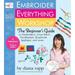 Pre-Owned Embroider Everything Workshop: The Beginner s Guide to Embroidery Cross-Stitch Needlepoint Beadwork Applique and More (Spiral-bound) 076115700X