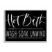 Stupell Industries Hot Bath Wash Soak Unwind Bathroom Typography Graphic Art Gray Framed Art Print Wall Art Design by Lux + Me Designs