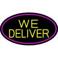 Yellow We Deliver Oval With Pink Border LED Neon Sign 13 x 24 - inches Clear Edge Cut Acrylic Backing with Dimmer - Bright and Premium built indoor LED Neon Sign for restaurant decor.