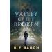 Valley Of The Broken