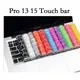 Coque de clavier avec barre tactile en silicone pour Macbook Pro 13 15 2016 2018 A1706 A1989