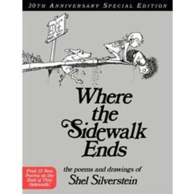 Where the Sidewalk Ends: Poems and Drawings (Anniv...