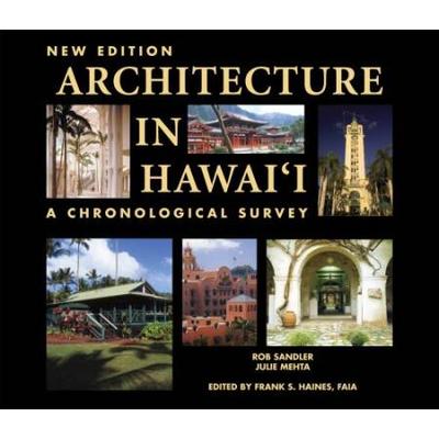 Architecture in Hawaii A Chronological Survey
