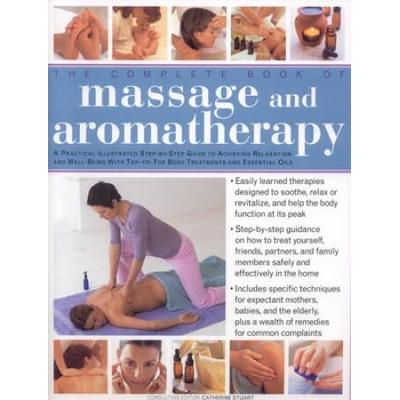 The Complete Book of Massage and Aromatherapy