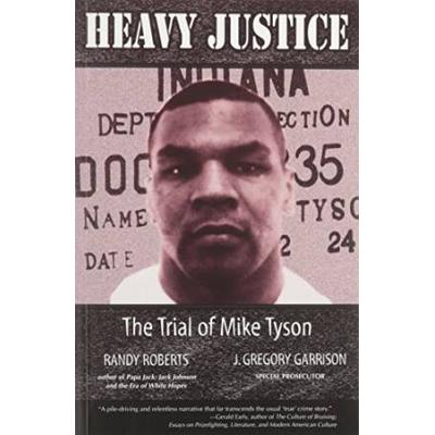 Heavy Justice: The Trial Of Mike Tyson