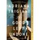 The Good Left Undone - Adriana Trigiani, Kartoniert (TB)
