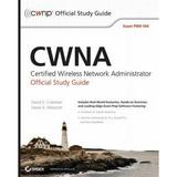 Pre-Owned CWNA: Certified Wireless Network Administrator Official Study Guide: Exam PW0-104 [With CDROM] (Paperback) 0470438908 9780470438909