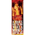 John Wayne- What a Mans Gotta Do (Slim Poster) Poster - 12x36