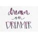 Trinx Dream On Dreamer - Wrapped Canvas Print Canvas, Wood | 8 H x 12 W x 1.25 D in | Wayfair AE4F01702B9644EF98EE2A9628E22A93
