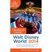 The Unofficial Guide to Walt Disney World 2014 9781628090000 Used / Pre-owned