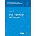 Motion Compensation for Near-Range Synthetic Aperture Radar Applications (Paperback)