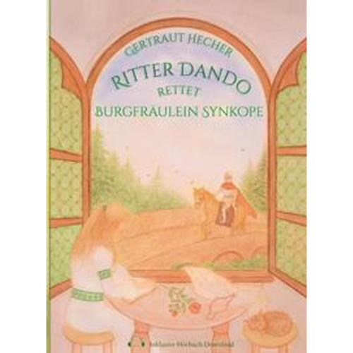 Ritter Dando rettet Burgfräulein Synkope - Gertraut Hecher, Kartoniert (TB)