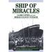 Pre-Owned Ship of Miracles: 14 000 Lives and One Miraculous Voyage (Hardcover) 1572433663 9781572433663