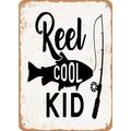 7 x 10 METAL SIGN - Reel Cool Kid - 2 - Vintage Rusty Look