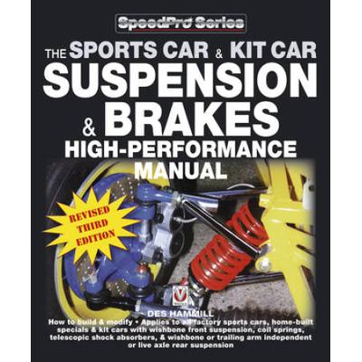 The Sports Car And Kit Car Suspension & Brakes High-Performance Manual