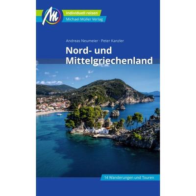 Nord- Und Mittelgriechenland Reiseführer Michael Müller Verlag - Andreas Neumeier, Peter Kanzler, Kartoniert (TB)
