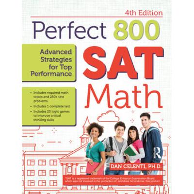 Perfect 800: Sat Math, Advanced Strategies For Top Performance