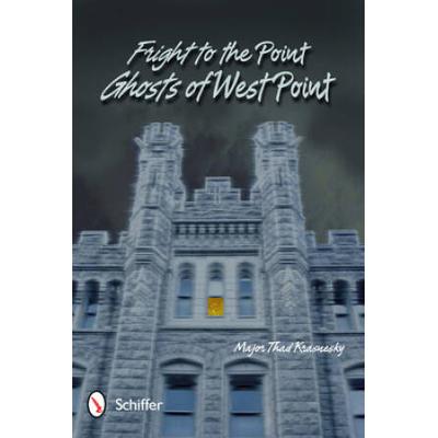 Fright To The Point: Ghosts Of West Point: Ghosts ...