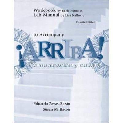 Workbook Lab Manual To Accompany Arriba