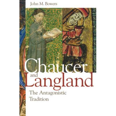 Chaucer And Langland: The Antagonistic Tradition