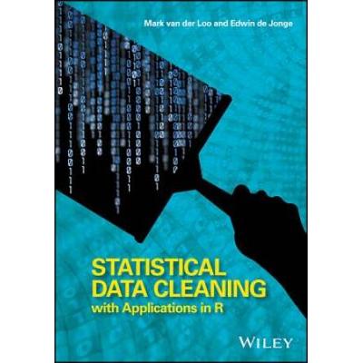 Statistical Data Cleaning With Applications In R