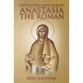 Supplicatory Canon to Saint Anastasia the Roman (Paperback)