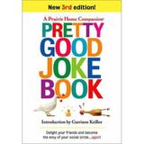 Pre-Owned Pretty Good Joke Book: 3rd Edition (Paperback) 1565118049 9781565118041