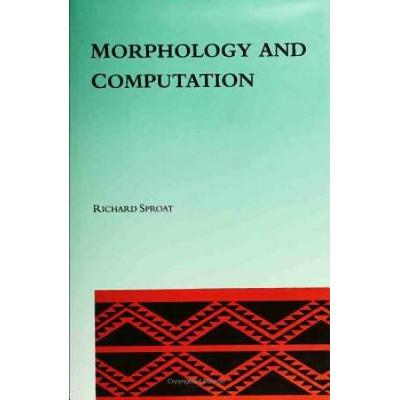 Morphology And Computation Aclmit Series In Natural Language Processing