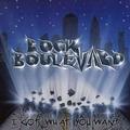 Rock Boulevard - I Got What You Want - CD