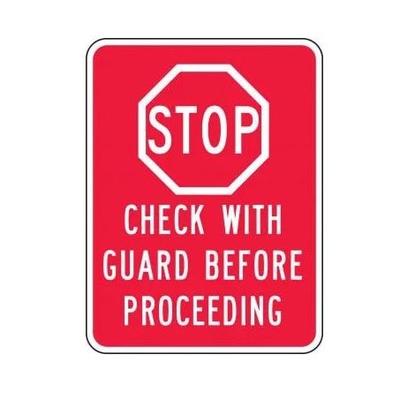 Accuform Signs FRR253RA 24" x 18" Facility Traffic Sign - Aluminum w/ Engineer Grade Prismatic Sheeting, Stop - Check with Guard Before Proceeding, Red