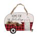 Home For The Holidays Camper Wooden Sign - 11.25” high by 15.5” wide by .5” deep