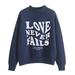 Women Crewneck Cropped Sweatshirts Love Never Fails Valentine s Day Shirt Sweater Long Sleeve Trendy Tops 2024