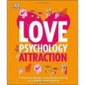 Pre-Owned Love: the Psychology of Attraction : A Practical Guide to Successful Dating and a Happy Relationship 9781465429896