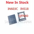 Puce LCD IN603C IN518 QFN-40 SMD (version T01 I02) 2 pièces/lot nouveau circuit intégré original