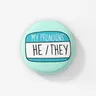 My Pronoms He Him They Danemark ge Pin Zagreb TIPLE CHOICES | Prouns are Hil badge Gender