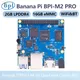Banana PI BPI-M2 Pro – carte de démonstration Amlogic S905X3 Quad core Cortex-A55 Mali-G31 2 go