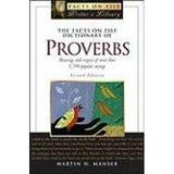 The Facts on File Dictionary of Proverbs : Meanings and Origins of More Than 1 700 Popular Sayings 9780816066742 Used / Pre-owned