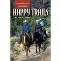 Happy Trails : Your Complete Guide to Fun and Safe Trail Riding 9781581501148 Used