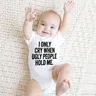 I Only Cry When en-ly People Hold Me Funny Baby Drum Suits One Piece Jumpsuit Clothes Toddler Boy