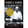 Warren G. Harding & The Marion Daily Star:: How Newspapering Shaped A President