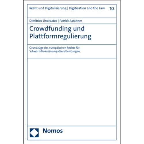 Crowdfunding Und Plattformregulierung - Dimitrios Linardatos, Patrick Raschner, Kartoniert (TB)