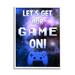 Stupell Industries Let's Get Our Game On Phrase Framed Giclee Art By Marcus Prime Canvas in Blue/White | 30 H x 24 W x 1.5 D in | Wayfair