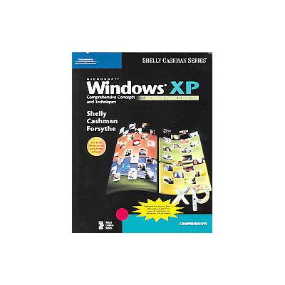 Microsoft Windows XP by Gary B. Shelly (Paperback - Course Technology PTR)