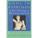 God s in Everyman : Archetypes That Shape Men s Lives 9780062500984 Used / Pre-owned