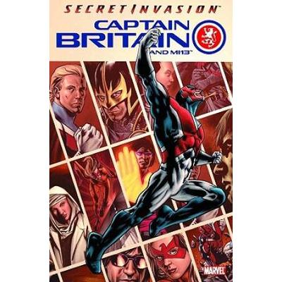 Captain Britain And Mi13 - Volume 1: Secret Invasion